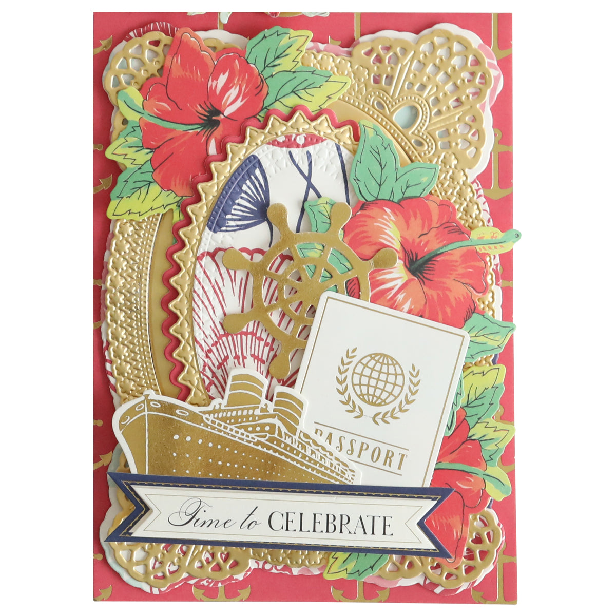 A decorative card using Seafarer Cardstock and Papers showcases a cruise ship, passport, ship's wheel, red flowers, and lace. The nautical-themed text reads, "Time to Celebrate.