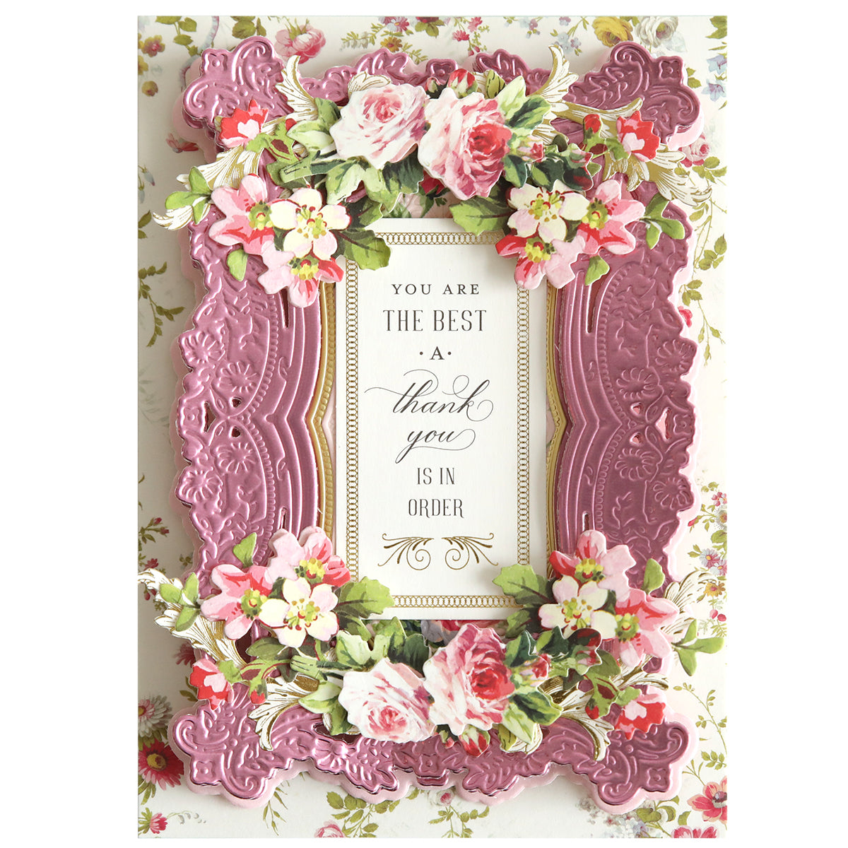 An ornate thank you card features a pink embossed frame and floral border with center text: "You are the best. A thank you is in order." This elegant design, inspired by 3D Filigree Concentric Dies, creates a layered and heartfelt expression of gratitude.