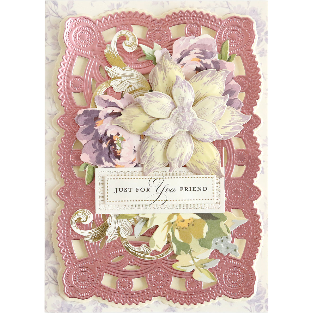 The Molded Flower Autoship is an intricate floral card featuring a pink lace-like border and layered paper flowers. The central label reads, "Just for you friend.