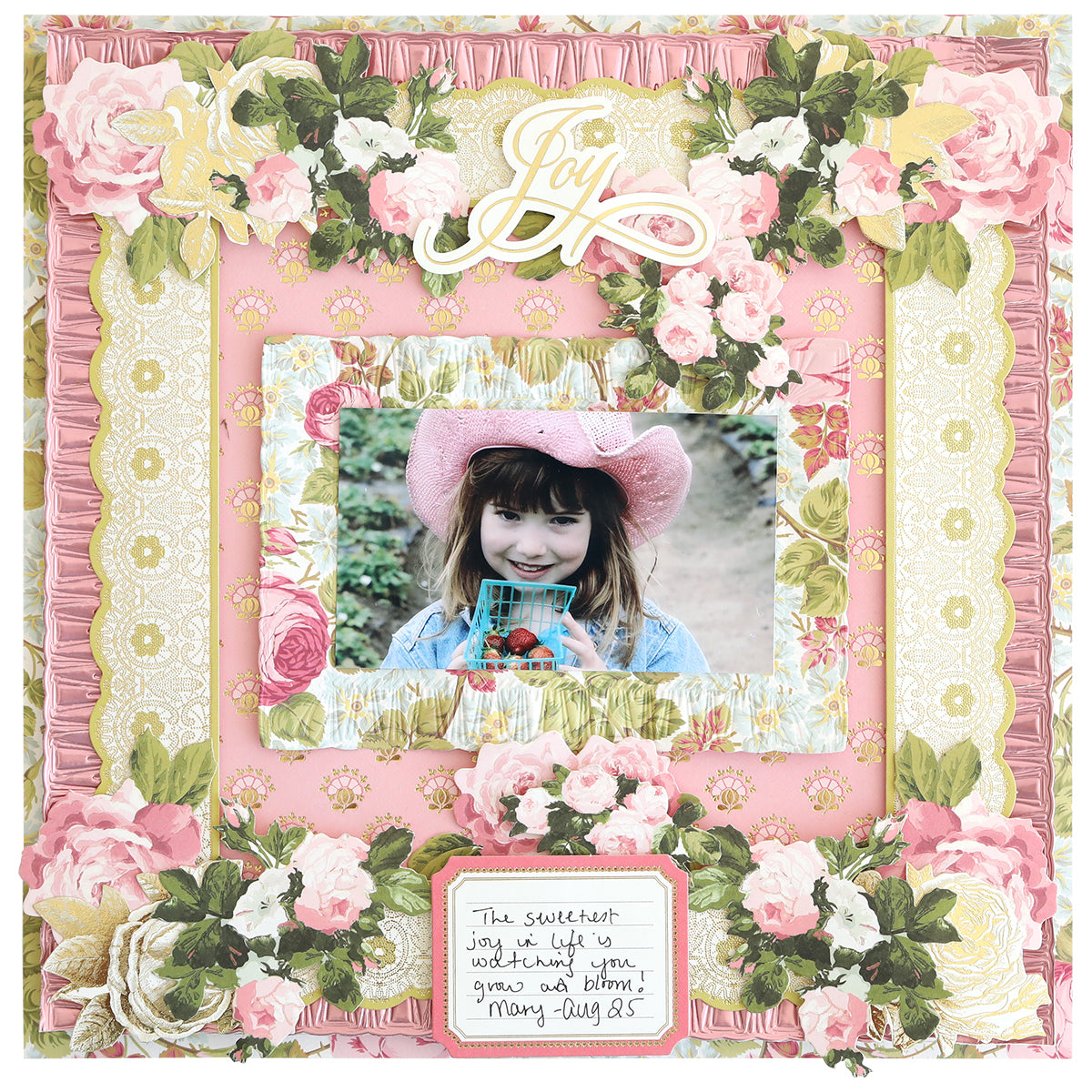 A framed scrapbook page made with Rose Cardstock Collection and floral accents showcases a central photo of a smiling child in a pink cowboy hat, with a note: "The sweetest joy in life is watching you grow and bloom. Mary, July 85.