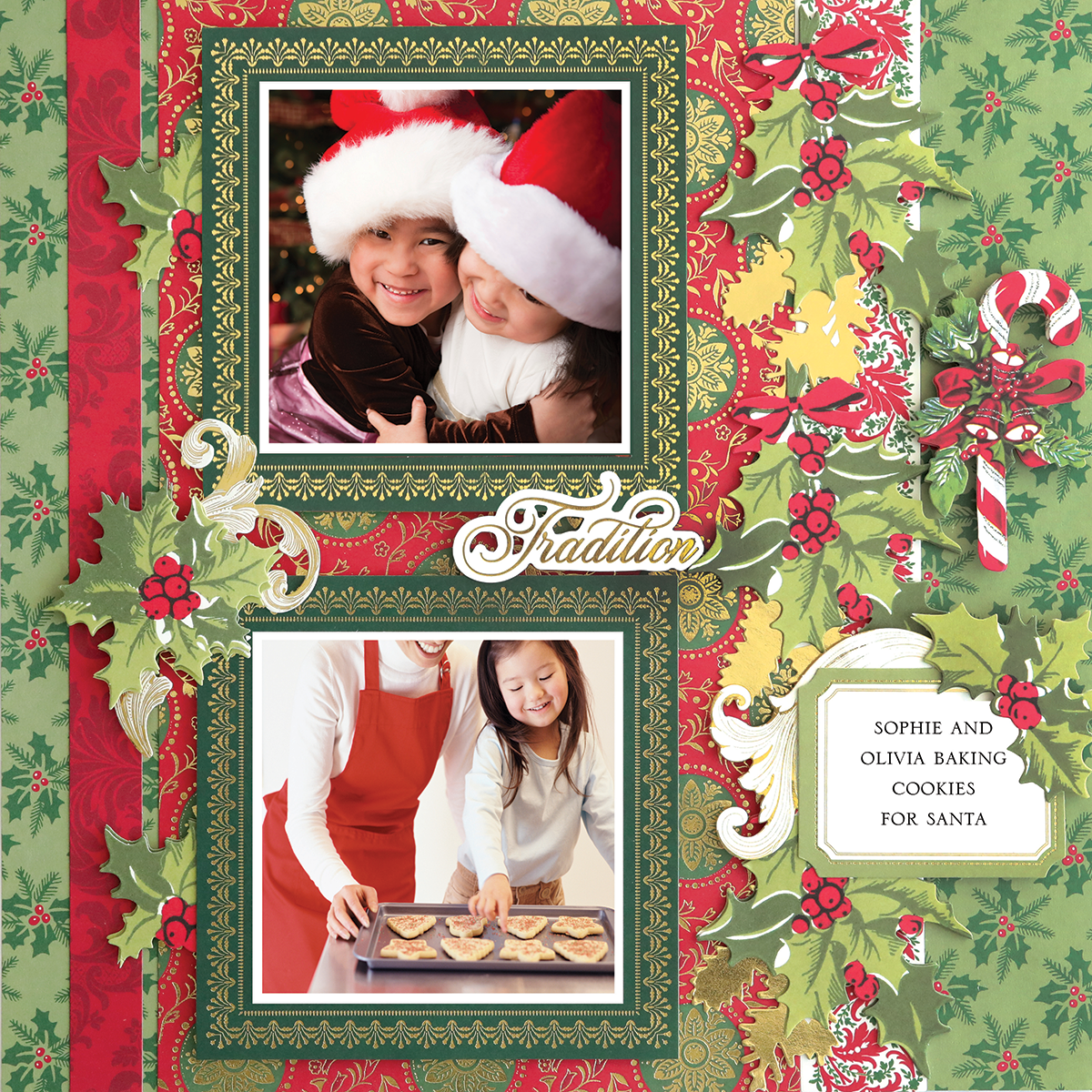 The 12x12 Scrapbook Page Christmas Candy Cane Holly Left features two photos—kids in Santa hats hugging and baking cookies. Festive borders and photorealistic details capture "Tradition": Sophie & Olivia baking for Santa.