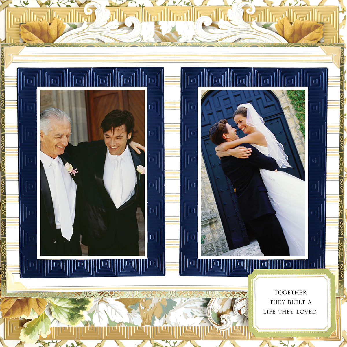 The 12x12 Scrapbook Page Jack Stripe with Navy Frames Left features two framed wedding photos—one of two men in suits, another of a bride and groom outdoors—on archival-quality cardstock, accented by a floral border and the phrase "Together they built a life they loved.