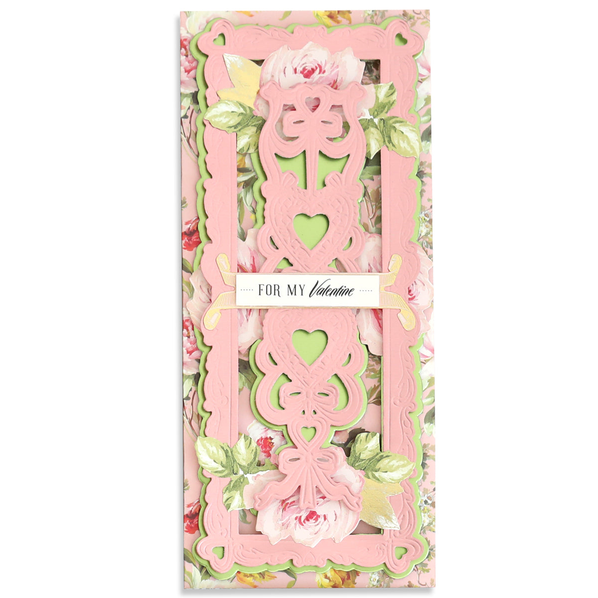 A decorative card for Valentine's Day showcasing intricate pink and green floral designs with delicate cut-out patterns made using the Slimline Hearts Dies and Cut Emboss Folders. Highlighted by hearts, it features the message, "For my Valentine.