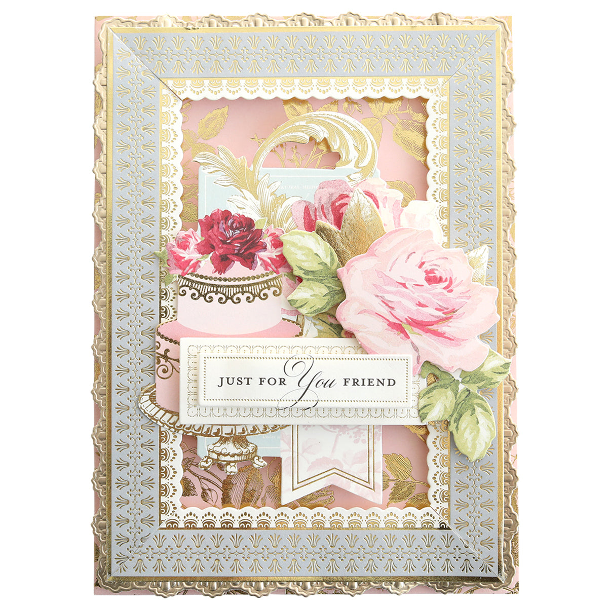 Greeting card with pink roses, gold accents, and "Just For You Friend" message—pairs perfectly with Create Everyday Border Stickers to make unique scrapbook layouts.