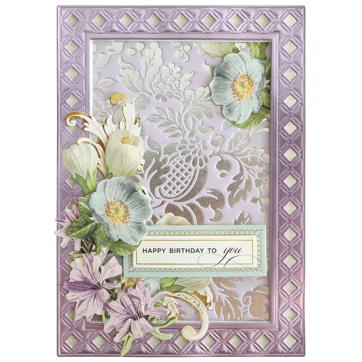 A decorative birthday card made with Gilded Floral Hot Foil Plates, featuring a lavender lattice border, embossed floral background, layered flowers, and "Happy Birthday to you" in the center.