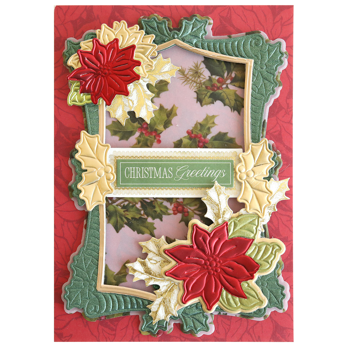 A Christmas card made with Poinsettia Scroll Frame 3D Dies features embossed red poinsettias, green leaves, gold holly, and a "Christmas Greetings" message on a festive red and holly-patterned background.
