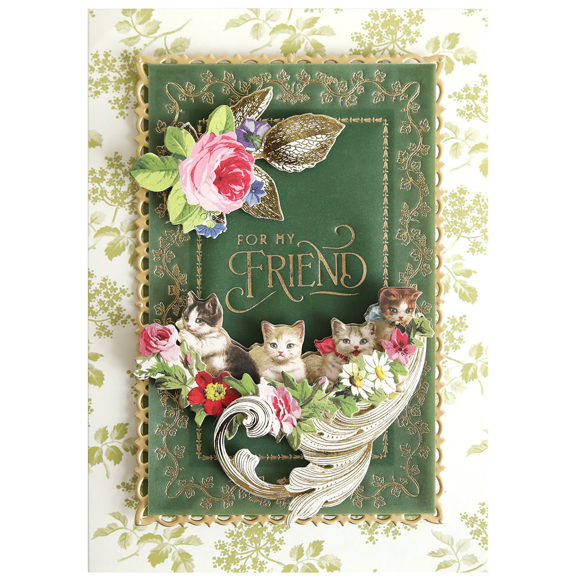 Greeting card with “For My Friend” text, floral decorations, and four kittens in a decorative cornucopia on a green and floral background—perfect for paper crafting enthusiasts who love handmade cards.