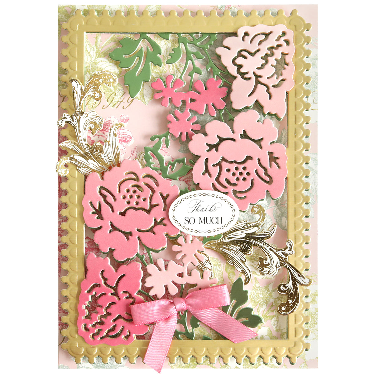 A decorative card created with the Bird and Floral Card Front Dies, featuring layered pink and gold floral cutouts, a pink ribbon bow, and the message “Thank you SO MUCH” in the center.