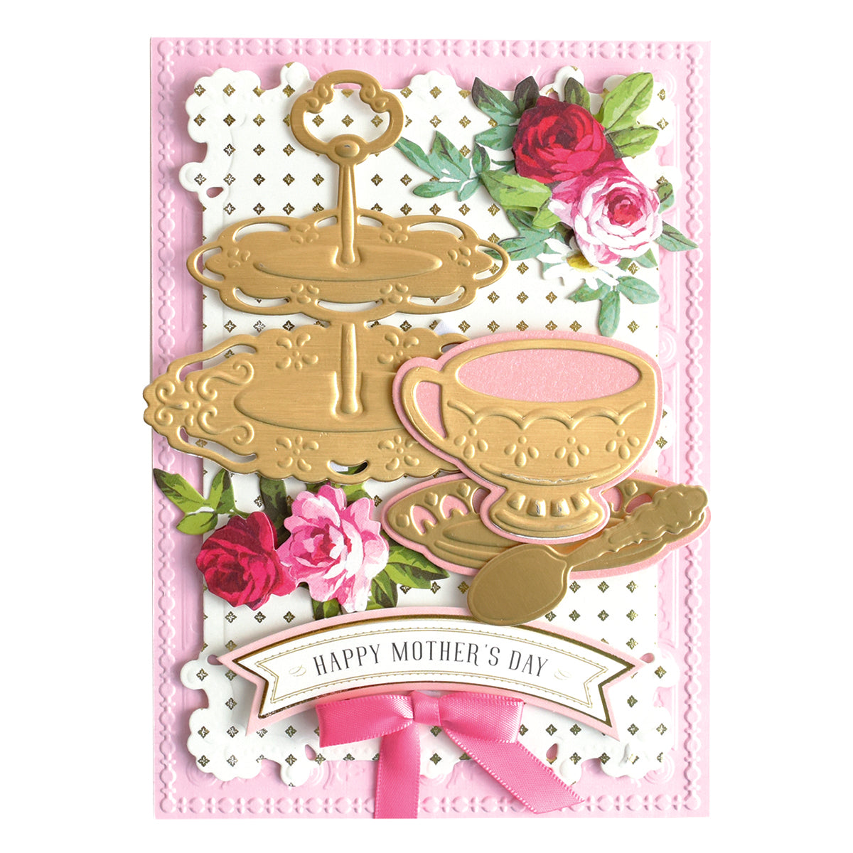 A lovely Mother’s Day card featuring elegant gold teacup, saucer, and tray designs made with the Tea Party Cut and Emboss Dies, accented with pink ribbon, roses, and a “Happy Mother’s Day” banner on a lacy pink and white background.