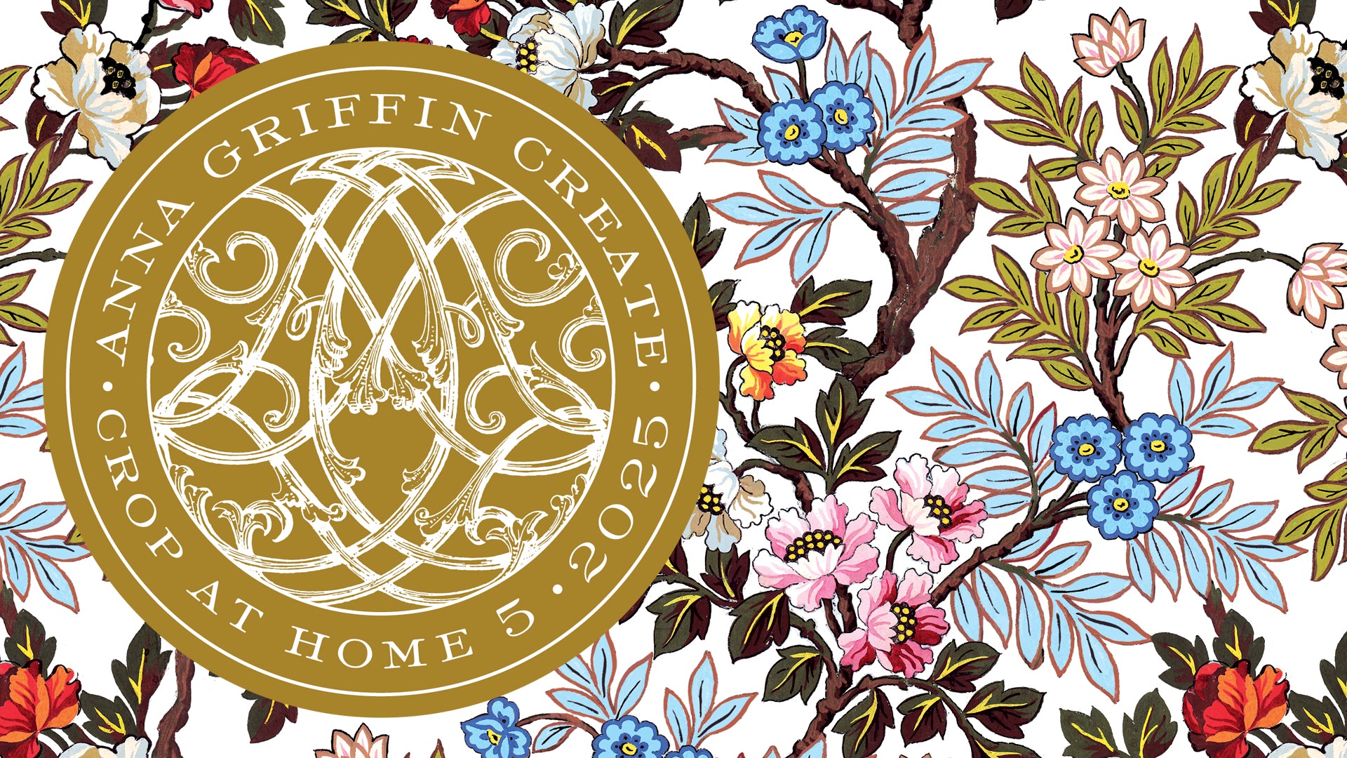 Ornate floral pattern with red, blue, pink, and white flowers on branches. A gold circular logo on the left reads "Anna Griffin Create Crop at Home 5 2023.