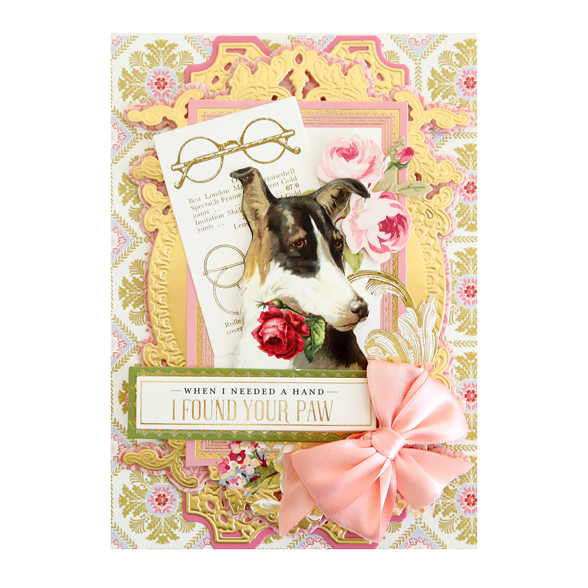 A whimsical greeting card featuring Fur Baby Dog Stickers and Sentiments, adorned with floral decorations and a pink bow, with the phrase "when I needed a hand I found your paw".