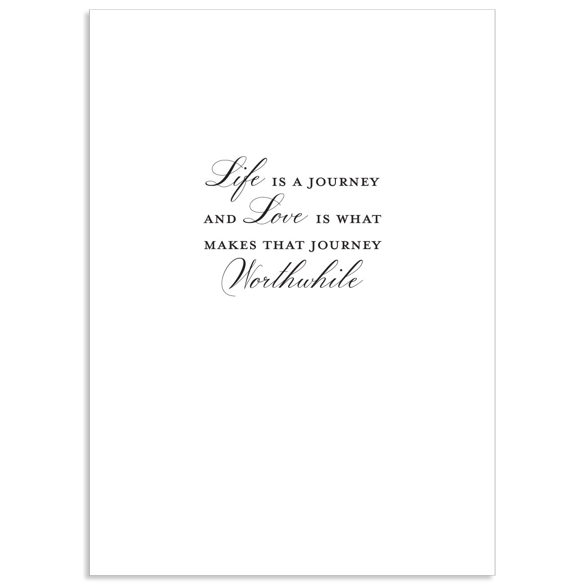 The Francesca Happy Anniversary Card features the elegant scripted quote "Life is a journey and love is what makes that journey worthwhile" on a white background, enhanced by a luxurious gold foil finish.