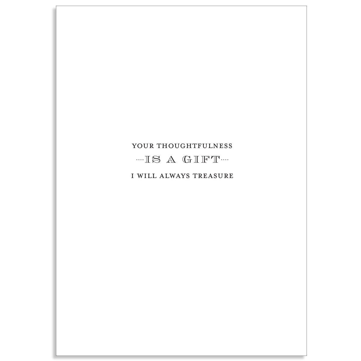 The Francesca Friendship Card features a white design with gold foil text: "Your thoughtfulness is a gift I will always treasure." It comes with a printed lined envelope, making it an ideal way to express gratitude.