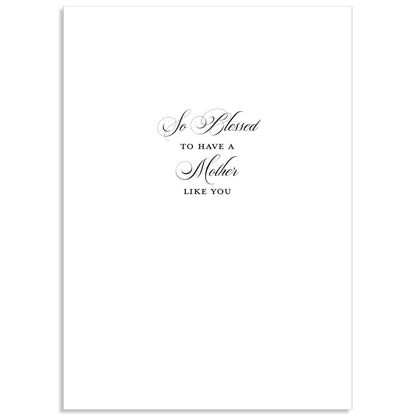 The Faded Rose Beautiful Mother Card features a white card with black cursive "So Blessed to have a Mother like you" and is paired with a printed lined envelope for elegance.