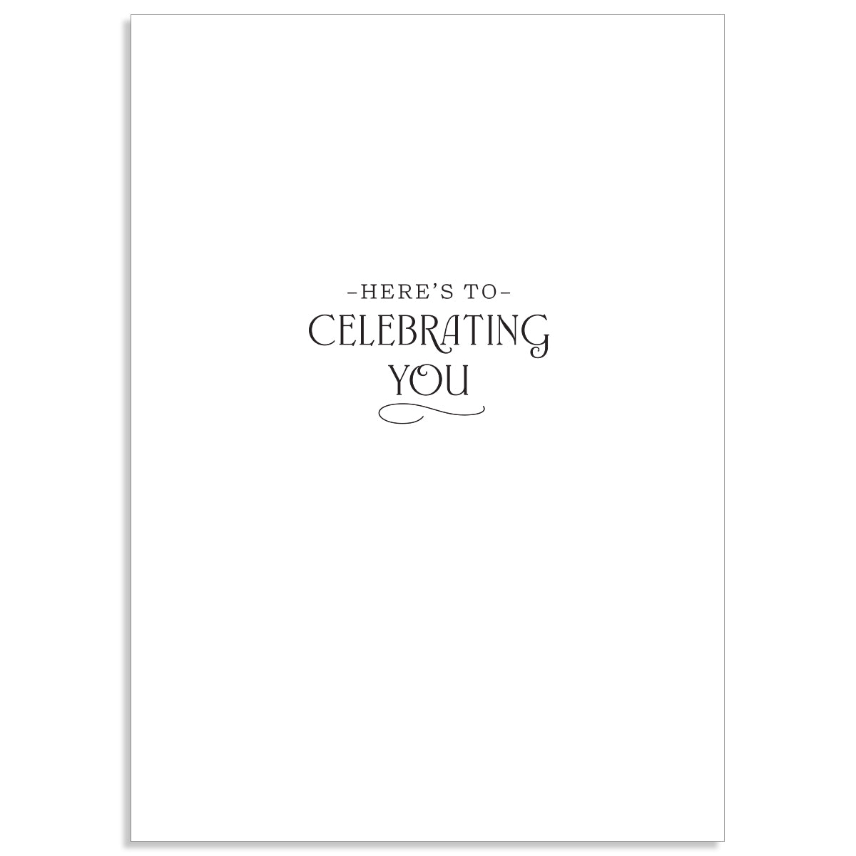 The Faded Rose Happy Birthday Card features a white design with "Here's to Celebrating You" in black decorative font and gold foil accents. Inside, it has a heartfelt sentiment and comes with an elegant printed lined envelope.