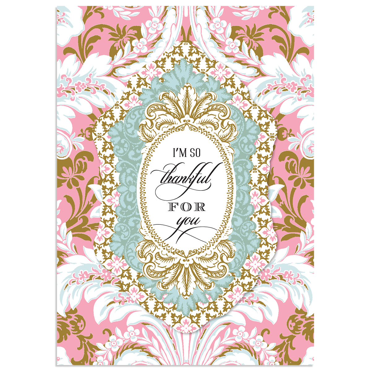 The Pink Damask So Thankful Card boasts ornate pink, blue, and gold floral patterns and the heartfelt message "I'm so thankful for you" at its center. It comes with a lined envelope, adding an elegant touch.