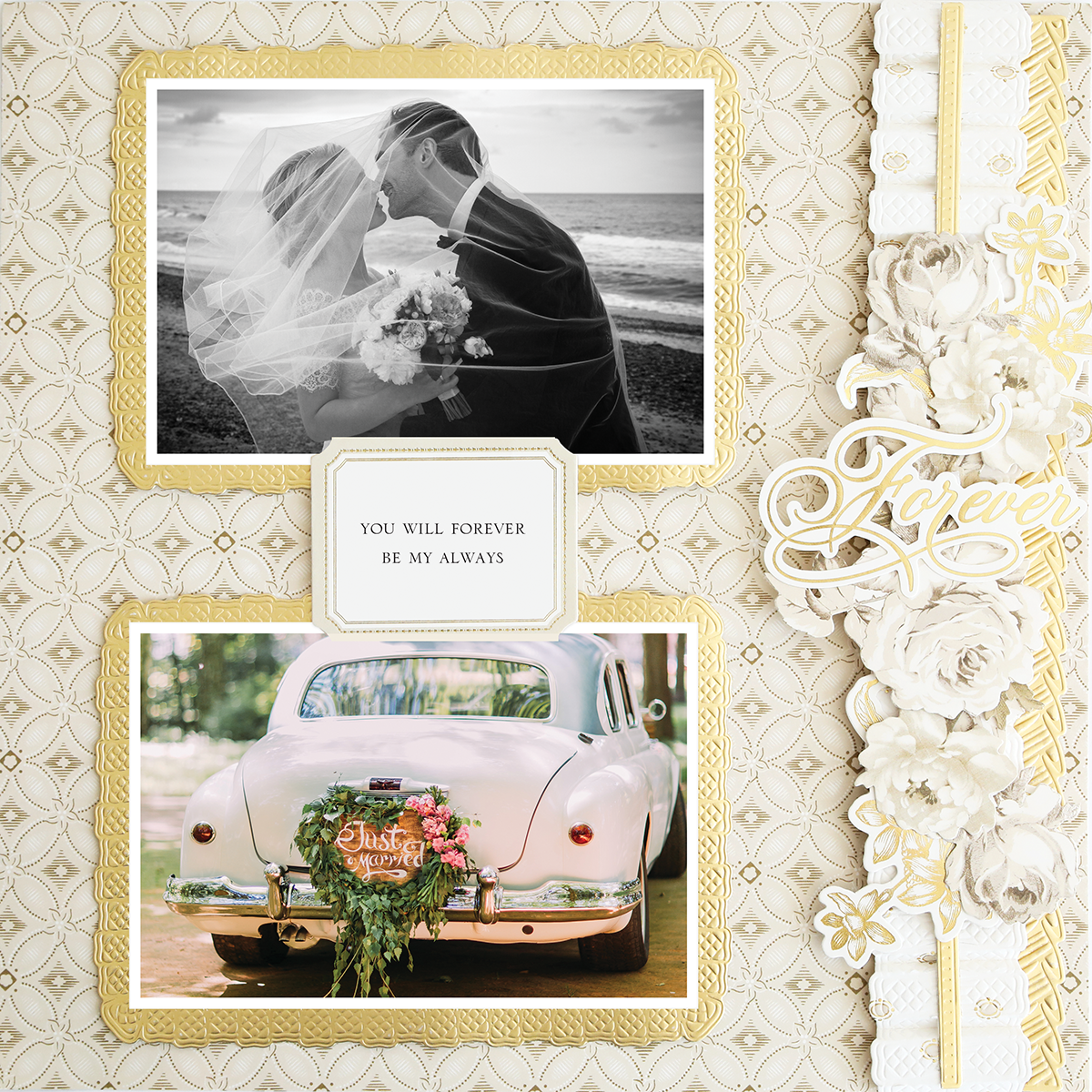 A 12x12 Scrapbook Page Faded Rose Pleated Frame Left featuring a couple kissing, a "Just Married" sign on a car, and "YOU WILL FOREVER BE MY ALWAYS" text in the center.