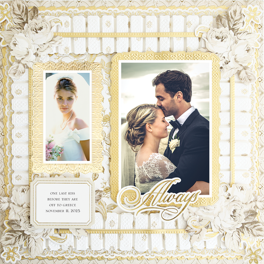 The 12x12 Scrapbook Page Faded Rose Pleated Frame Right displays a bride’s portrait, a couple embracing, the word "Always," and a note about their wedding taking place on November 11, 2025.