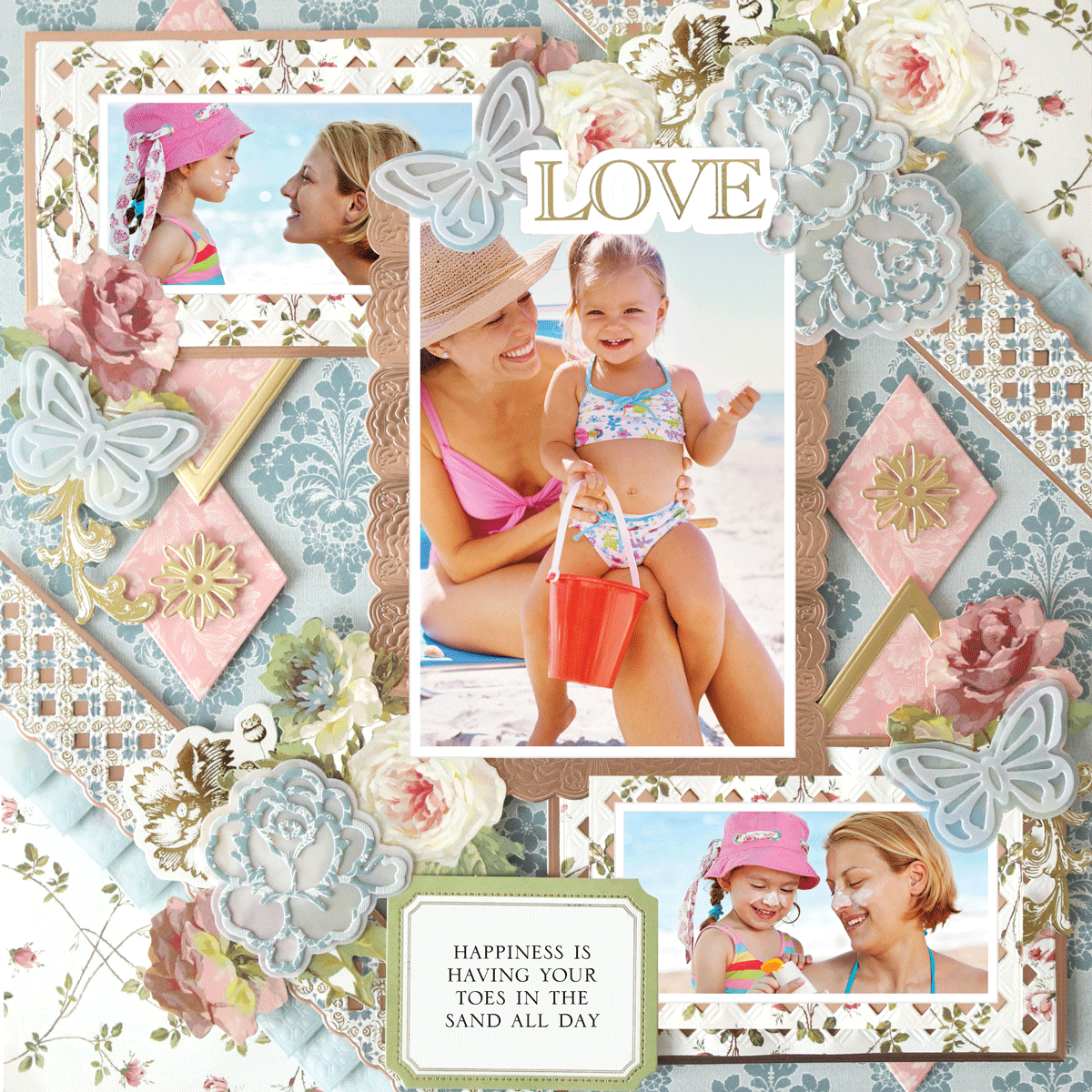 The 12x12 Scrapbook Page Francesca Diagonal Borders Right showcases photo realistic paper crafting, beach photos of a mother and daughter, floral and butterfly accents, and the caption: "Happiness is having your toes in the sand all day.