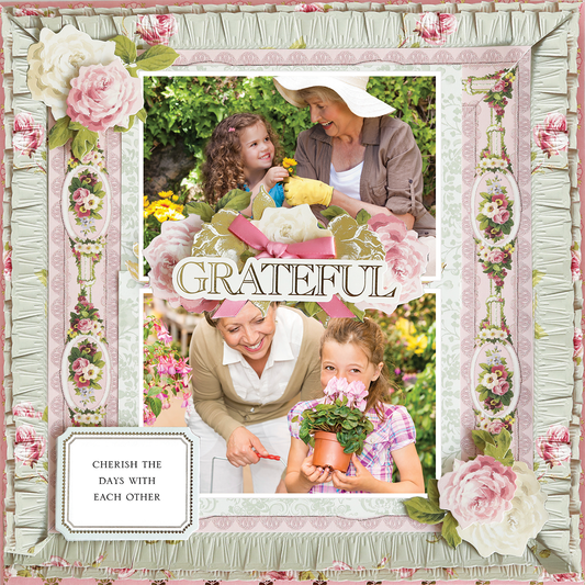 A woman and young girl garden together on the 12x12 Scrapbook Page Rose Ruffled Border Left, surrounded by floral decorations, with “GRATEFUL” and “Cherish the days with each other” written on the page.