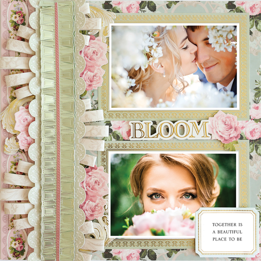 Photo realistic paper crafting shines in this 12x12 Scrapbook Page Rose Paper Ribbon Border Left digital layout, featuring floral elements, two wedding photos, the word "BLOOM," and the quote: "Together is a beautiful place to be.